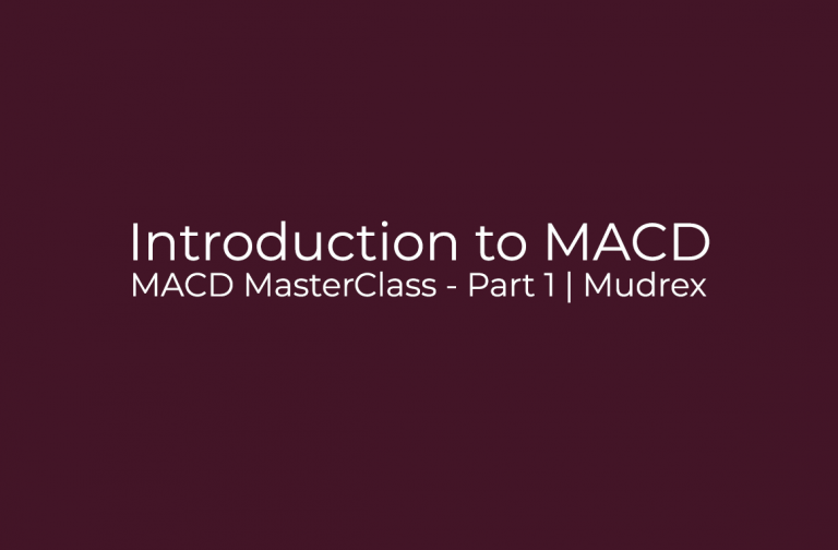 MACD MasterClass – Part 1