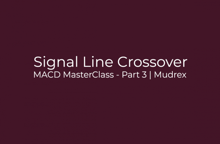 MACD MasterClass – Part 3