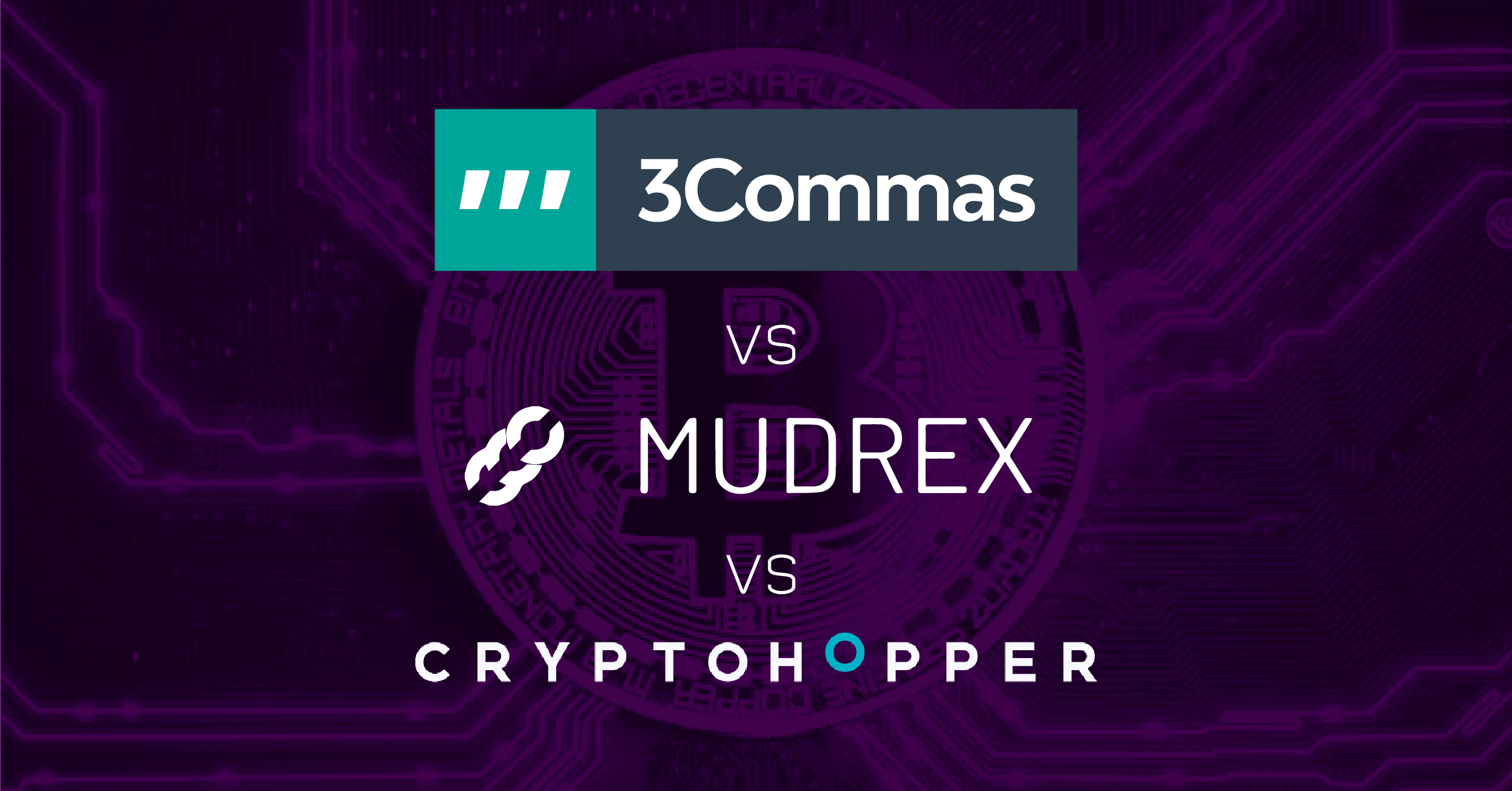 3 Commas vs Mudrex vs CryptoHopper