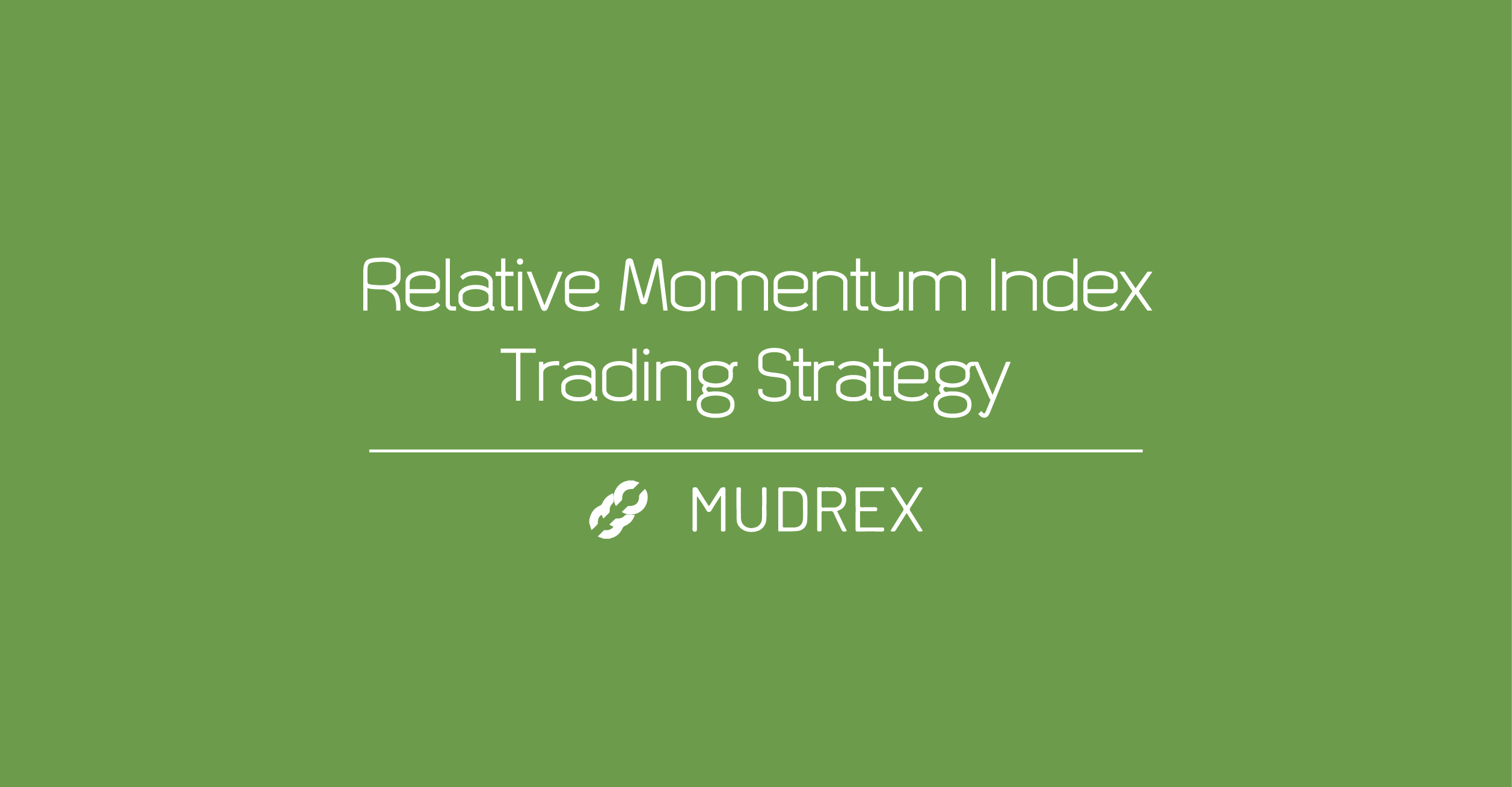 Relative Momentum Index Trading Strategy
