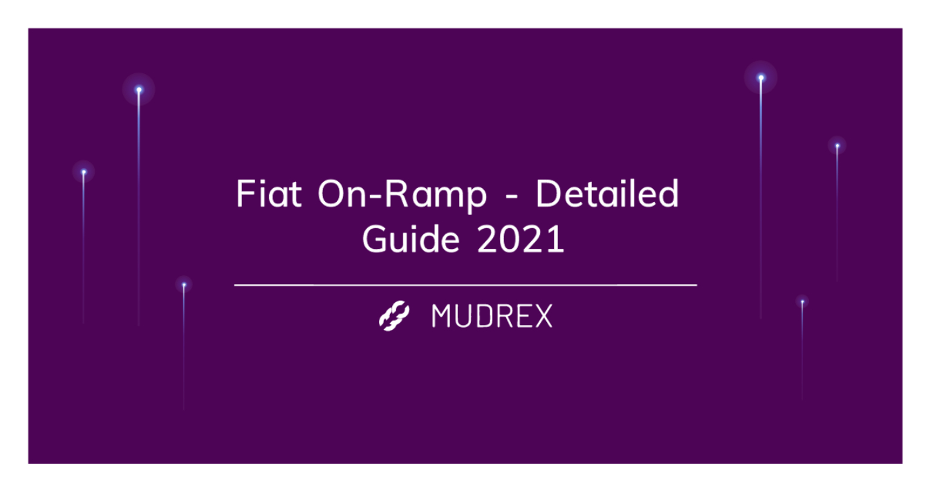 Fiat on Ramp – A Mudrex Detailed Guide – Mudrex Blog