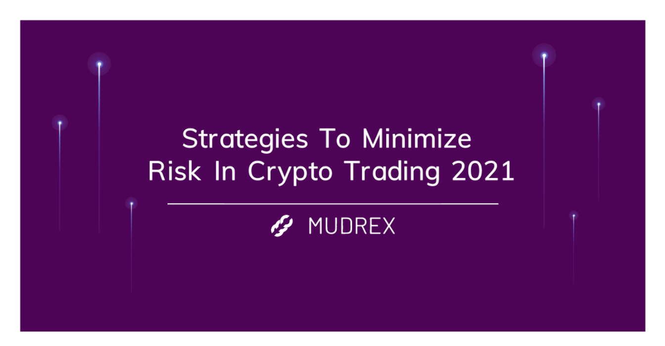 minimize risk in cryto trading
