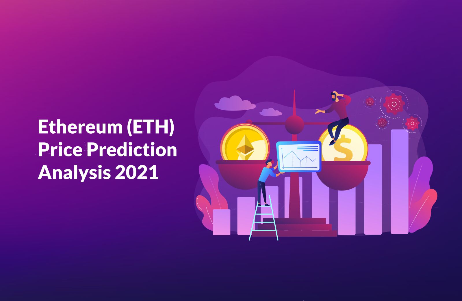 ETH Price Prediction 2021