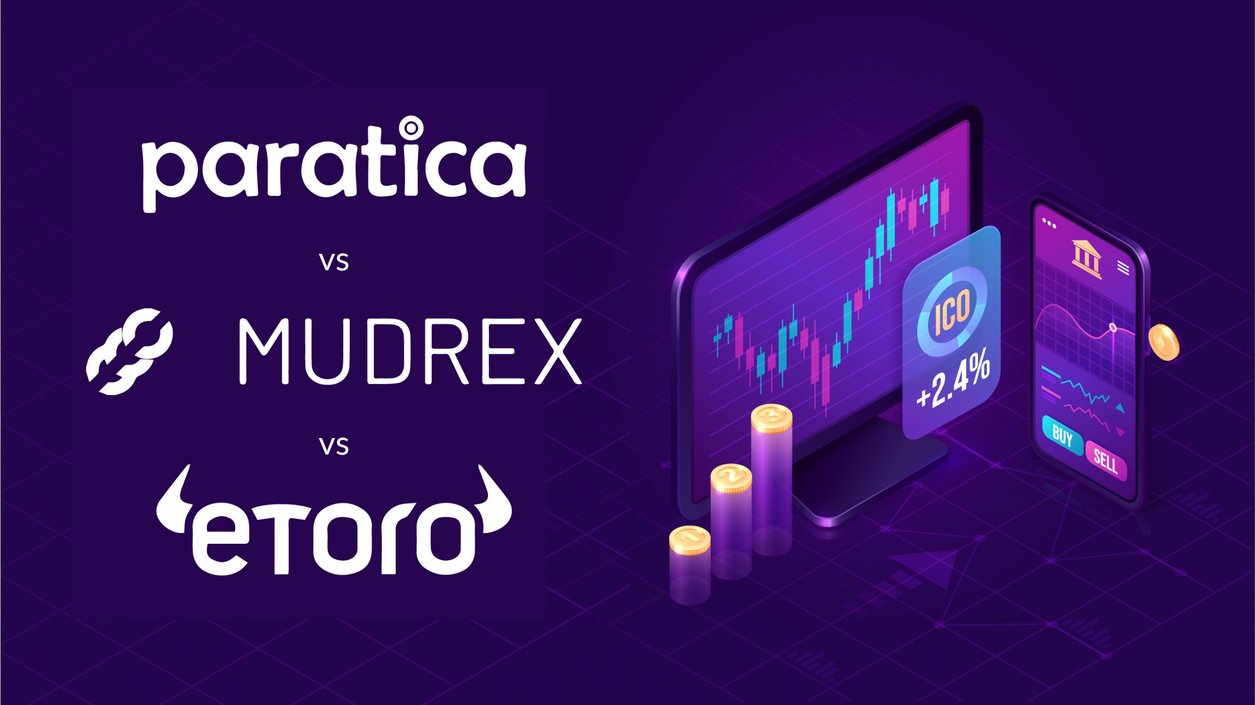 Paratica vs Mudrex vs eToro Detailed Review