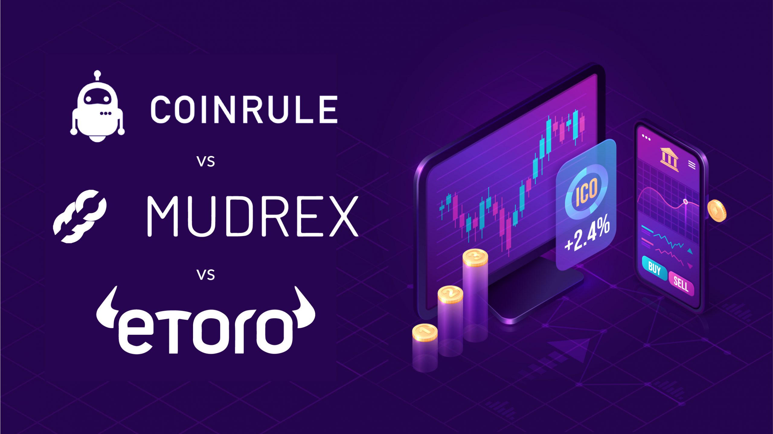 Coinrule vs Mudrex vs eToro Review