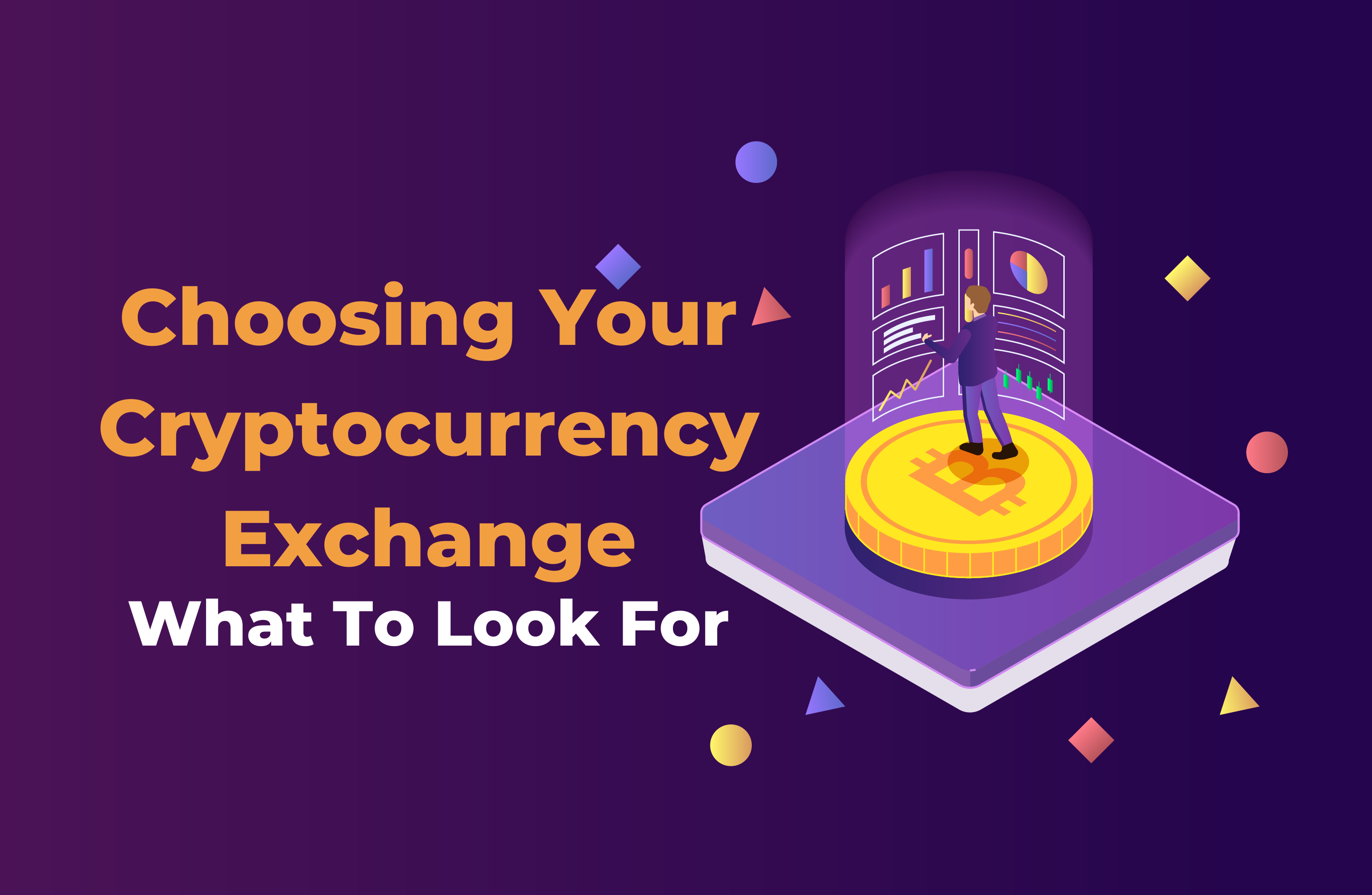 How to choose a Crypto Exchange