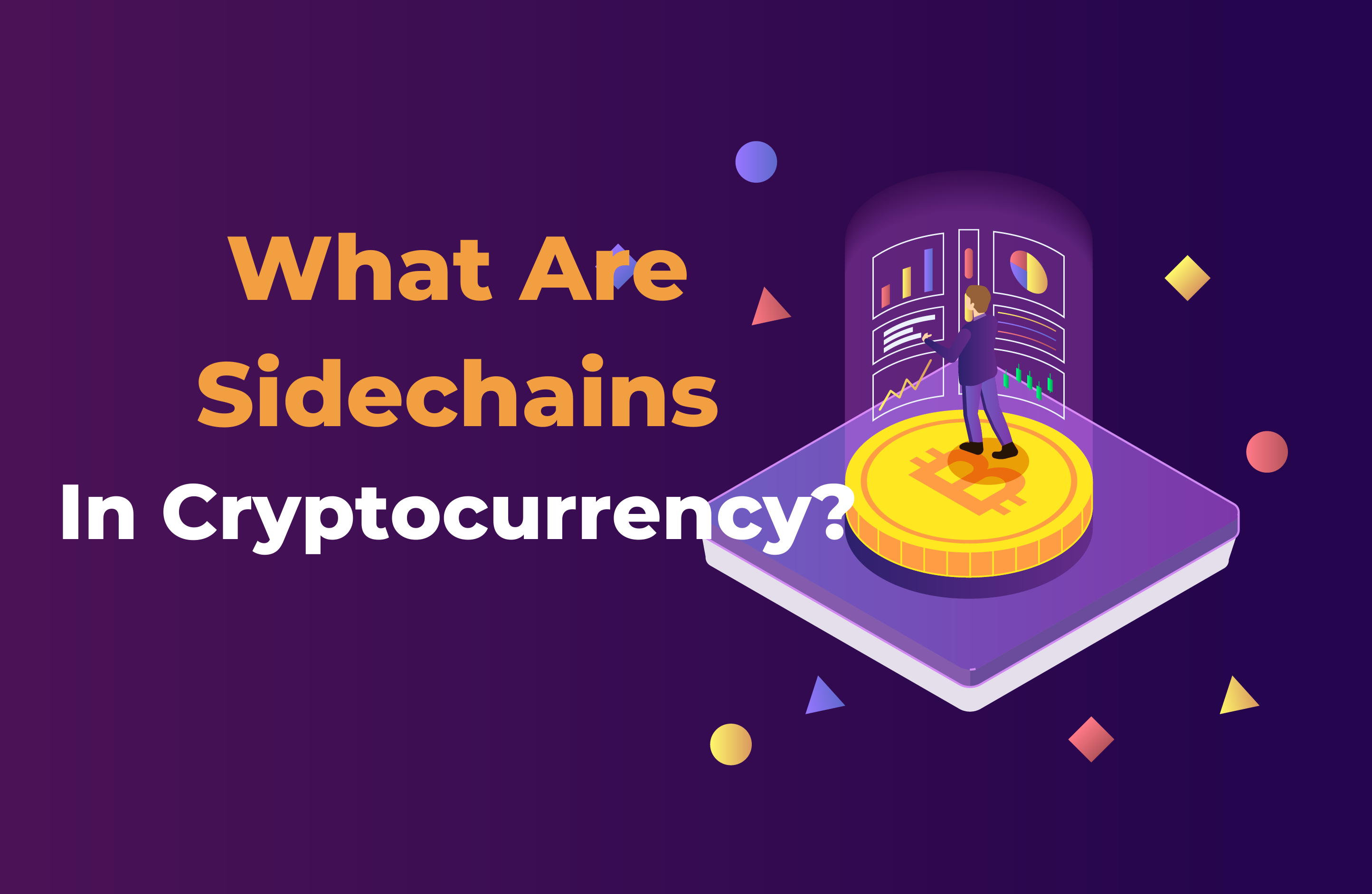 What Are Sidechains In Cryptocurrency?