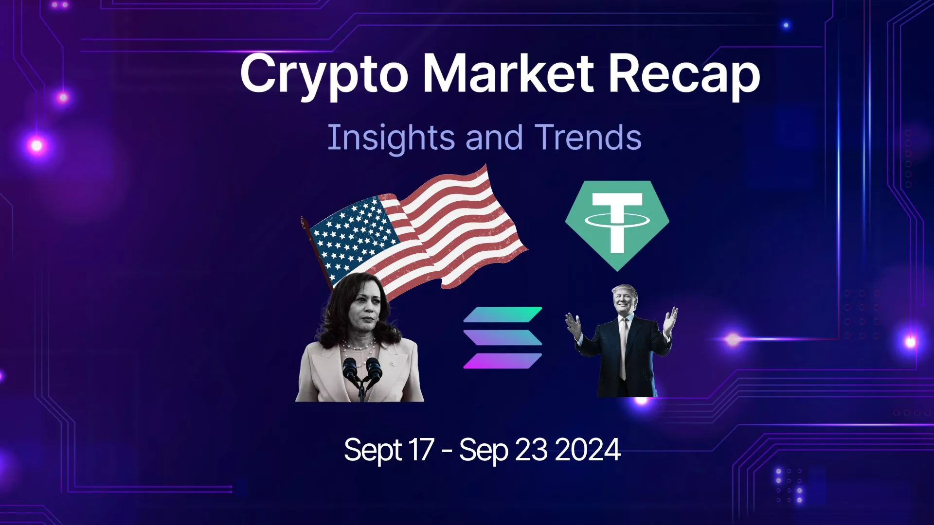 Crypto Market Recap Sept 17 - Sep 23 2024