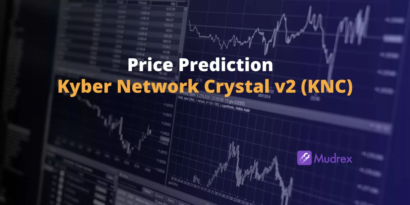 Kyber Network Crystal v2 (KNC) Price Prediction 2025, 2026, 2027, 2028, 2029,2030)