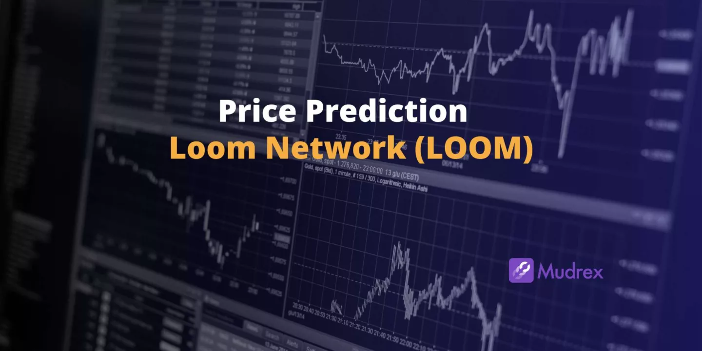 Loom Network (LOOM) Price Prediction 2025, 2026, 2027, 2028, 2029,2030)