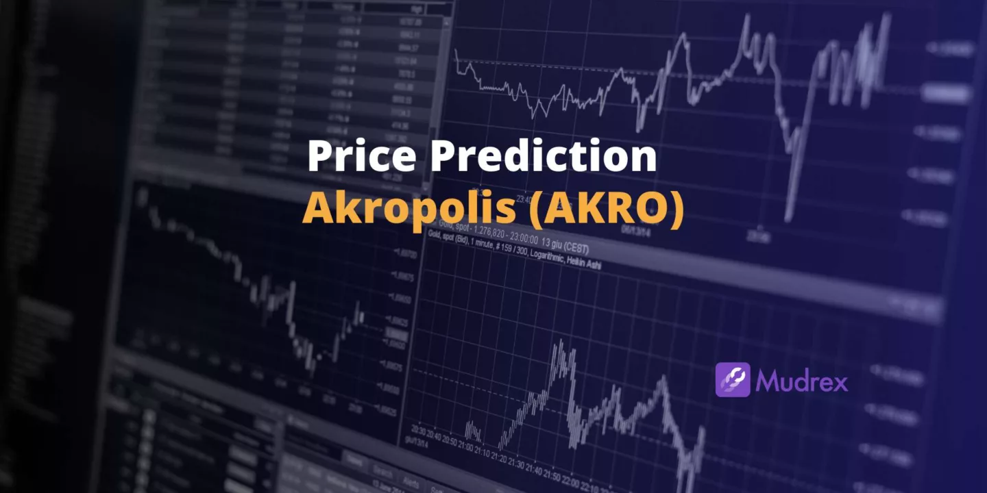Akropolis (AKRO) Price Prediction 2025, 2026, 2027, 2028, 2029,2030)