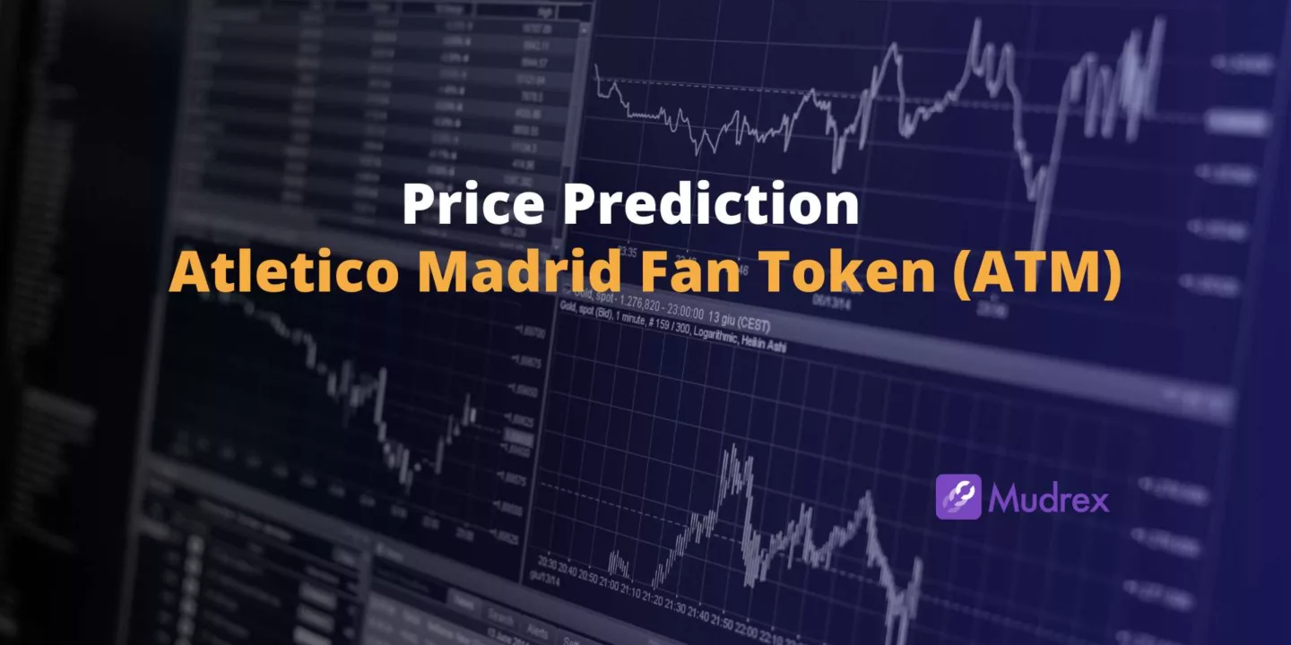Atletico Madrid Fan Token (ATM) Price Prediction 2025, 2026, 2027, 2028, 2029,2030)
