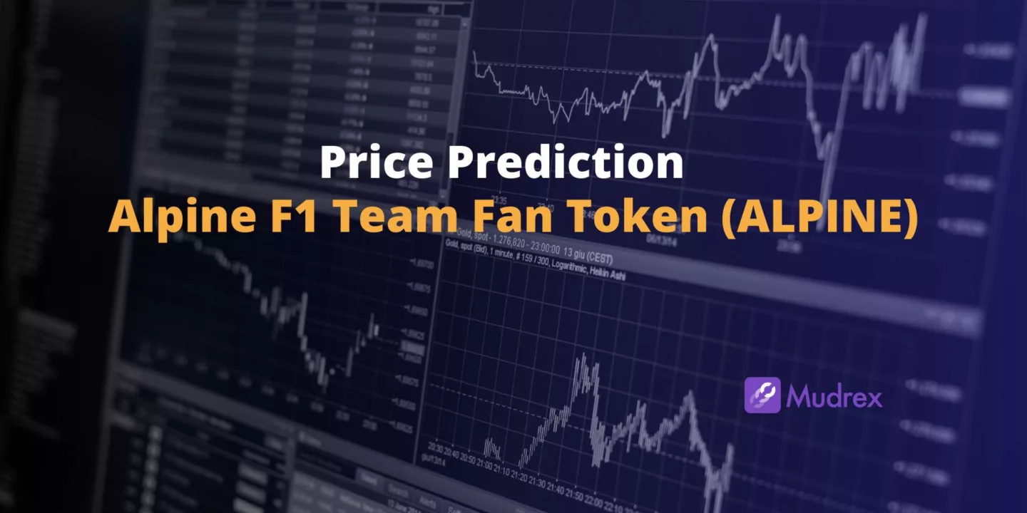 Alpine F1 Team Fan Token (ALPINE) Price Prediction 2025, 2026, 2027, 2028, 2029,2030)