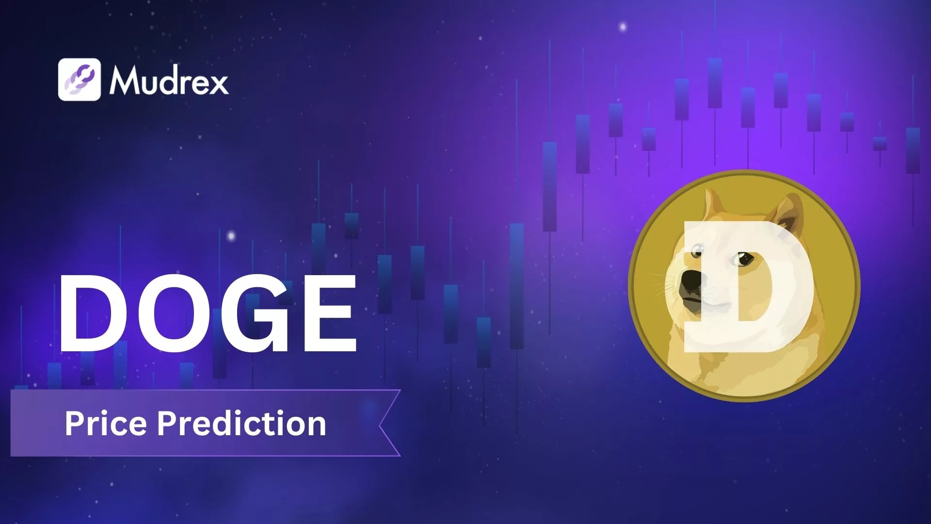 Dogecoin (DOGE) Price Prediction 2024, 2025, 2030, And Beyond Mudrex