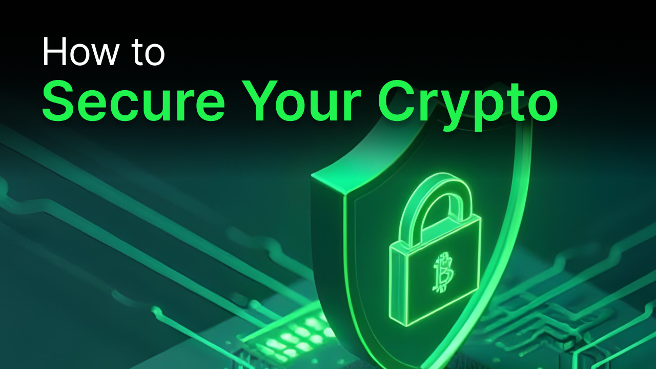 How to Secure Your Cryptocurrency: A Complete Guide for 2024