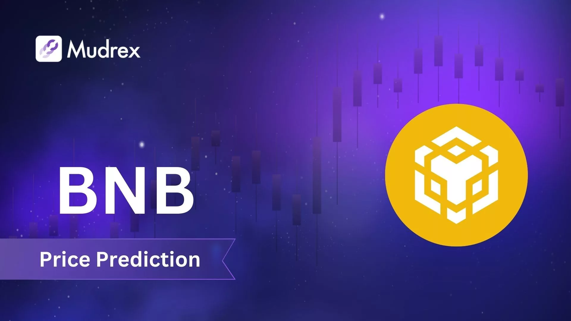 BNB Price Prediction & Forecast For 2024 To 2030 | Mudrex Learn