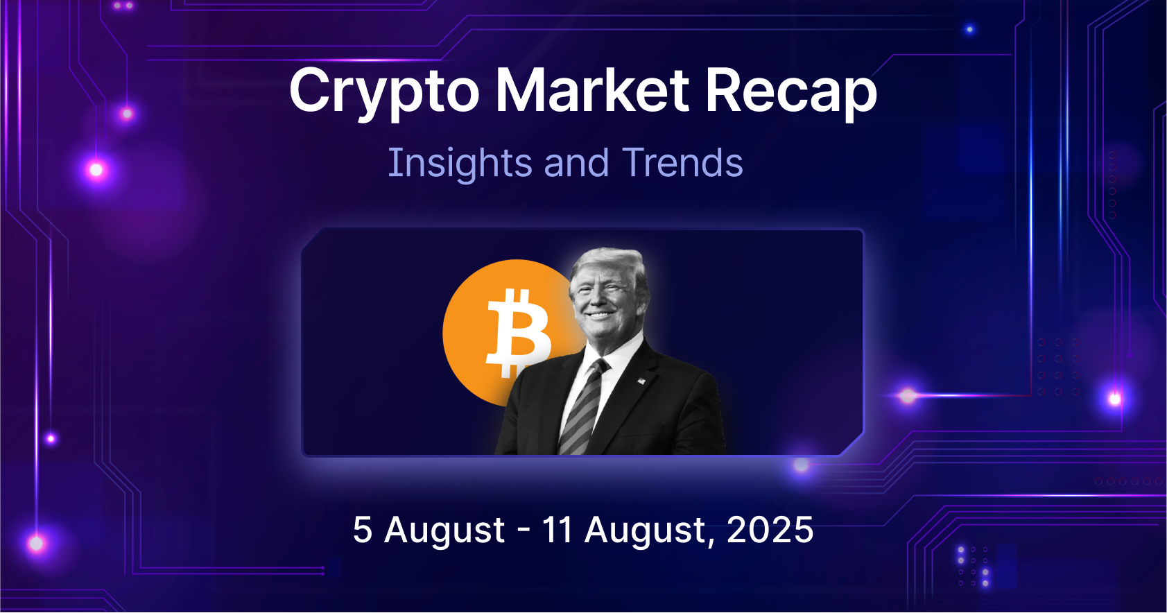 Bitcoin for your retirement plan? | Weekly Market Update (05-11 August, 2025)  - Mudrex Learn